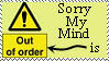 Sorry My Mind is Out of order
